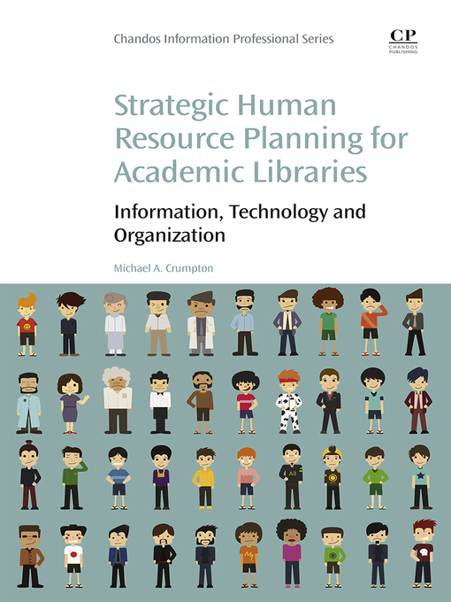 Title details for Strategic Human Resource Planning for Academic Libraries by Michael A. Crumpton - Available